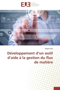 Développement d un outil d aide à la gestion du flux de matière