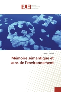MEMOIRE SEMANTIQUE ET SONS DE L'ENVIRONNEMENT