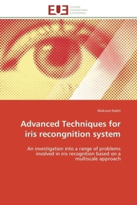 ADVANCED TECHNIQUES FOR IRIS RECONGNITION SYSTEM