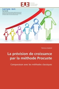 La prévision de croissance par la méthode procuste