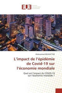 L'impact de l'épidémie de Covid-19 sur l'économie mondiale