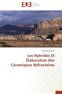 Les hybrides et élaboration des céramiques réfractaires