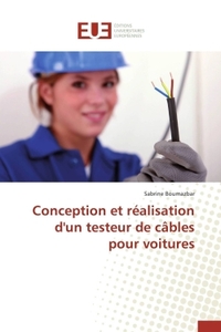 Conception et réalisation d'un testeur de câbles pour voitures