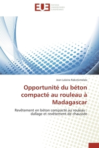 Opportunité du béton compacté au rouleau à madagascar