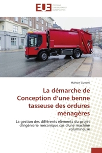 La démarche de conception d une benne tasseuse des ordures ménagères
