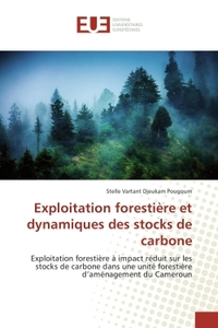 Exploitation forestiEre et dynamiques des stocks de carbone