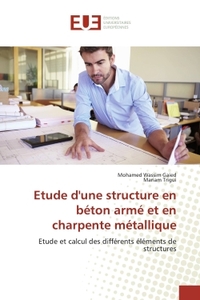 Etude d'une structure en béton armé et en charpente métallique