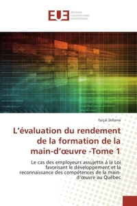 L'évaluation du rendement de la formation de la main-d'oeuvre -Tome 1