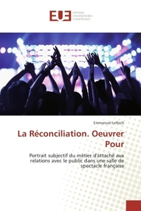 La Réconciliation. Oeuvrer Pour