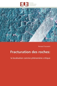 Fracturation des roches: