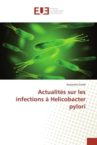 Actualités sur les infections à Helicobacter pylori