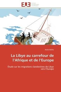 La Libye au carrefour de l'Afrique et de l'Europe