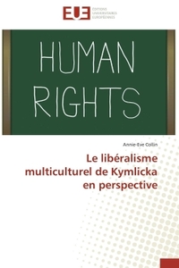 Le libéralisme multiculturel de kymlicka en perspective