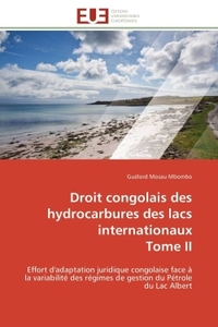 DROIT CONGOLAIS DES HYDROCARBURES DES LACS INTERNATIONAUX TOME II