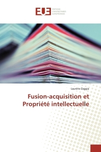 Fusion-acquisition et Propriete intellectuelle