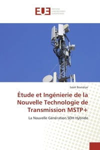 Étude et Ingénierie de la Nouvelle Technologie de Transmission MSTP+