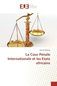 La Cour Penale Internationale et les etats africains