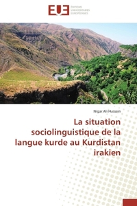 LA SITUATION SOCIOLINGUISTIQUE DE LA LANGUE KURDE AU KURDISTAN IRAKIEN
