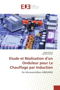 Etude et Réalisation d'un Onduleur pour Le Chauffage par Induction