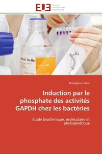Induction par le phosphate des activités gapdh chez les bactéries