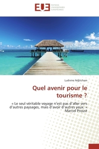 Quel avenir pour le tourisme ?