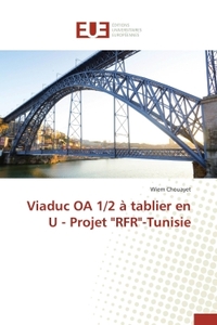Viaduc oa 1/2 à tablier en u - projet "rfr"-tunisie