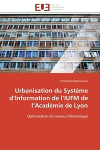 Urbanisation du Système d'Information de l'IUFM de l'Académie de Lyon