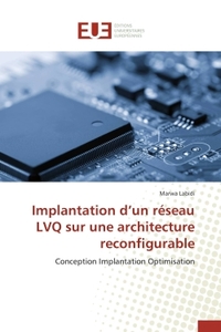 Implantation d'un réseau LVQ sur une architecture reconfigurable