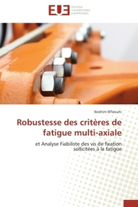 Robustesse des critères de fatigue multi-axiale