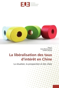 LA LIBERALISATION DES TAUX D INTERET EN CHINE