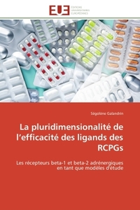 La pluridimensionalité de l'efficacité des ligands des RCPGs