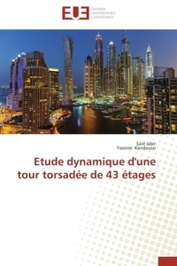 Etude dynamique d'une tour torsadée de 43 étages