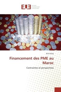 FINANCEMENT DES PME AU MAROC - CONTRAINTES ET PERSPECTIVES