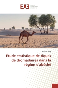 Etude statistique de tiques de dromadaires dans la region d'abeche