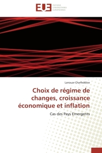 Choix de régime de changes, croissance économique et inflation