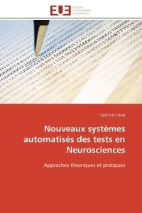 Nouveaux systèmes automatisés des tests en neurosciences