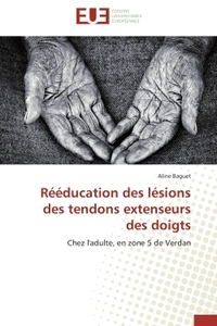 Rééducation des lésions des tendons extenseurs des doigts