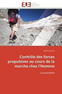 Contrôle des forces propulsives au cours de la marche chez l homme