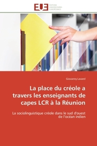 La place du créole a travers les enseignants de capes LCR à la Réunion