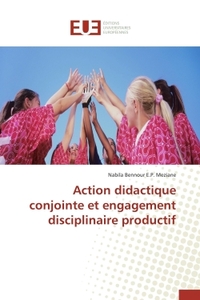 ACTION DIDACTIQUE CONJOINTE ET ENGAGEMENT DISCIPLINAIRE PRODUCTIF