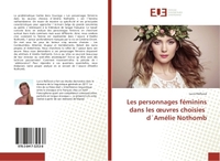 Les personnages féminins dans les oeuvres choisies d´Amélie Nothomb