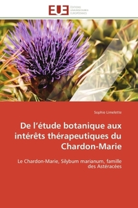 De l étude botanique aux intérêts thérapeutiques du chardon-marie