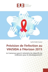 Prevision de l'Infection au VIH/SIDA A l'Horizon 2015