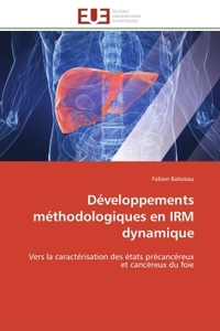 Développements méthodologiques en IRM dynamique