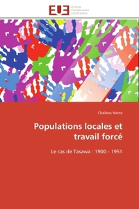 Populations locales et travail forcé