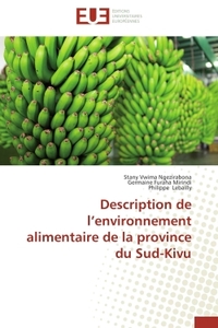 DESCRIPTION DE L ENVIRONNEMENT ALIMENTAIRE DE LA PROVINCE DU SUD-KIVU