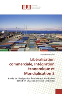 Libéralisation commerciale, Intégration économique et Mondialisation 2
