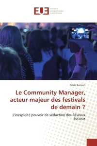 Le Community Manager, acteur majeur des festivals de demain ?