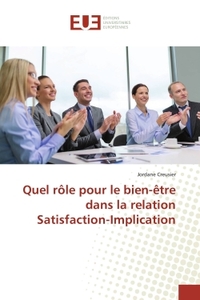 Quel rôle pour le bien-être dans la relation Satisfaction-Implication