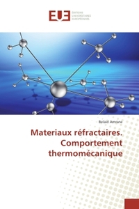 Materiaux refractaires. Comportement thermomecanique